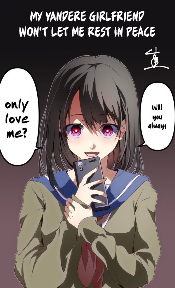 My Yandere Girlfriend Won’t Let Me Rest in Peace My Yandere Girlfriend Won’t Let Me Rest in Peace