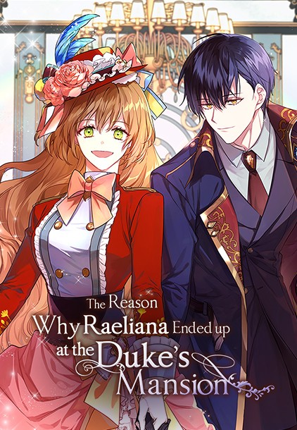 The Reason Why Raeliana Ended up at the Duke’s Mansion The Reason Why Raeliana Ended up at the Duke’s Mansion
